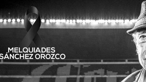 Murió Don Melquiades Sánchez Orozco.