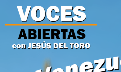 El nuevo videopodcast 'Voces abiertas con Jesús Del Toro' 006. (La Raza)