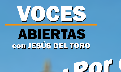 El nuevo videopodcast 'Voces abiertas con Jesús Del Toro' 007. (La Raza)