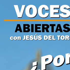 El nuevo videopodcast 'Voces abiertas con Jesús Del Toro' 008. (La Raza)