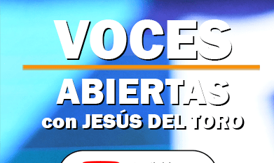 El nuevo videopodcast 'Voces abiertas con Jesús Del Toro' 015. (La Raza)